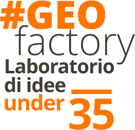#GEOfactory - Laboratorio di idee UNDER 35